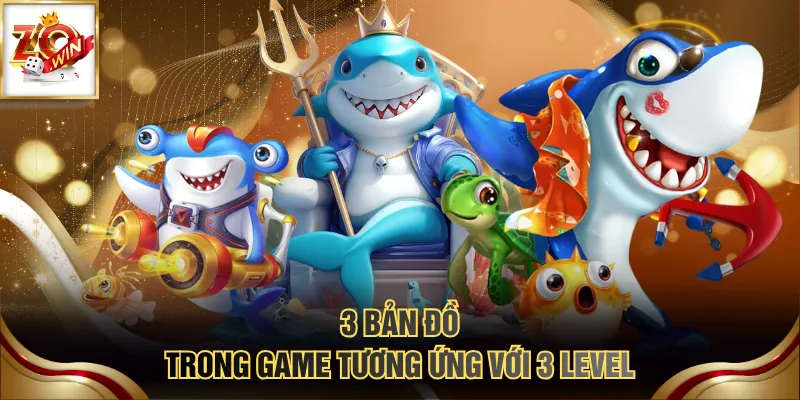 3 bản đồ trong game tương ứng với 3 level