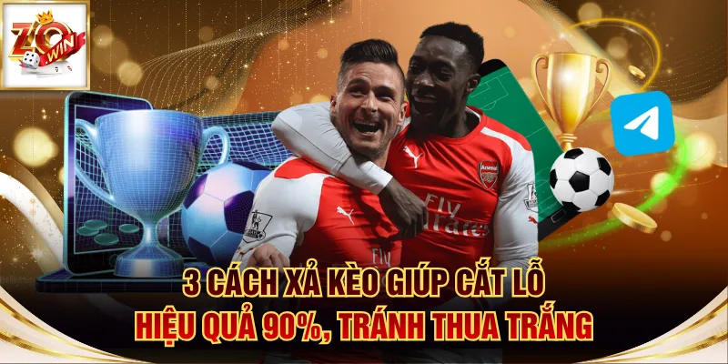 3 Cách Xả Kèo Giúp Cắt Lỗ Hiệu Quả 90%, Tránh Thua Trắng 1 Xả kèo