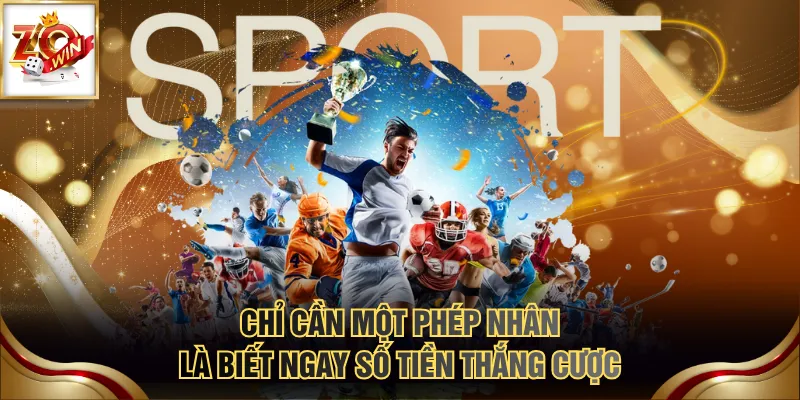Hiểu Kèo Châu Âu Nhanh Chóng Như Chuyên Gia Trong 3 Phút 4 Chỉ cần một phép nhân là biết ngay số tiền thắng cược