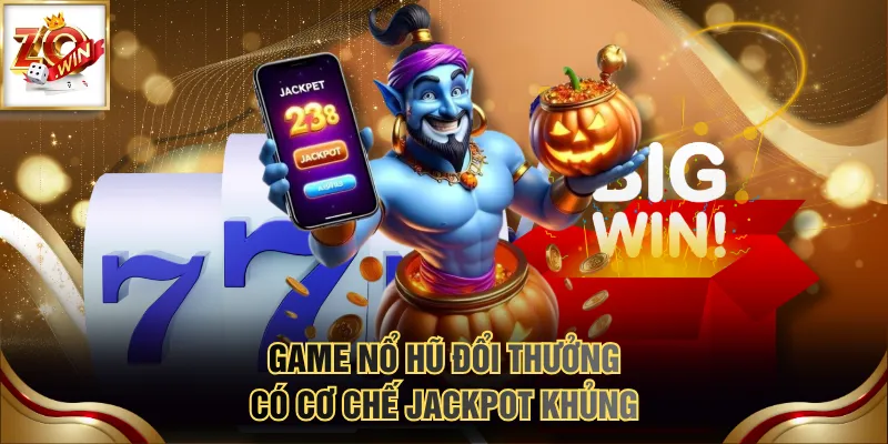 Cách Chơi Nổ Hũ Đổi Thưởng Và Top Game Hot Nhất Hiện Nay 2 Game nổ hũ đổi thưởng có cơ chế Jackpot khủng