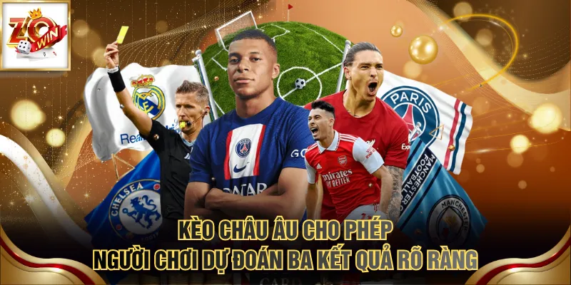 Hiểu Kèo Châu Âu Nhanh Chóng Như Chuyên Gia Trong 3 Phút 2 Kèo châu Âu cho phép người chơi dự đoán ba kết quả rõ ràng