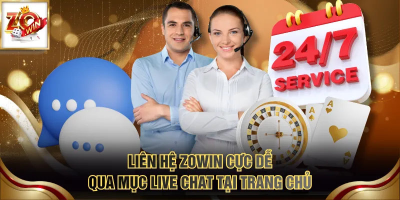 Liên Hệ ZOWIN 2 Liên hệ ZOWIN cực dễ qua mục live chat tại trang chủ