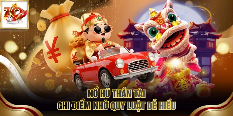 Nổ Hũ Thần Tài - Game Slot Online Với Tỷ Lệ RTP Đạt 96.8% 3 Nổ Hũ Thần Tài ghi điểm nhờ quy luật dễ hiểu
